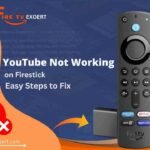 YouTube Not Working on Firestick