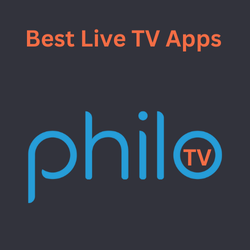 Philo TV-Best Live TV Apps