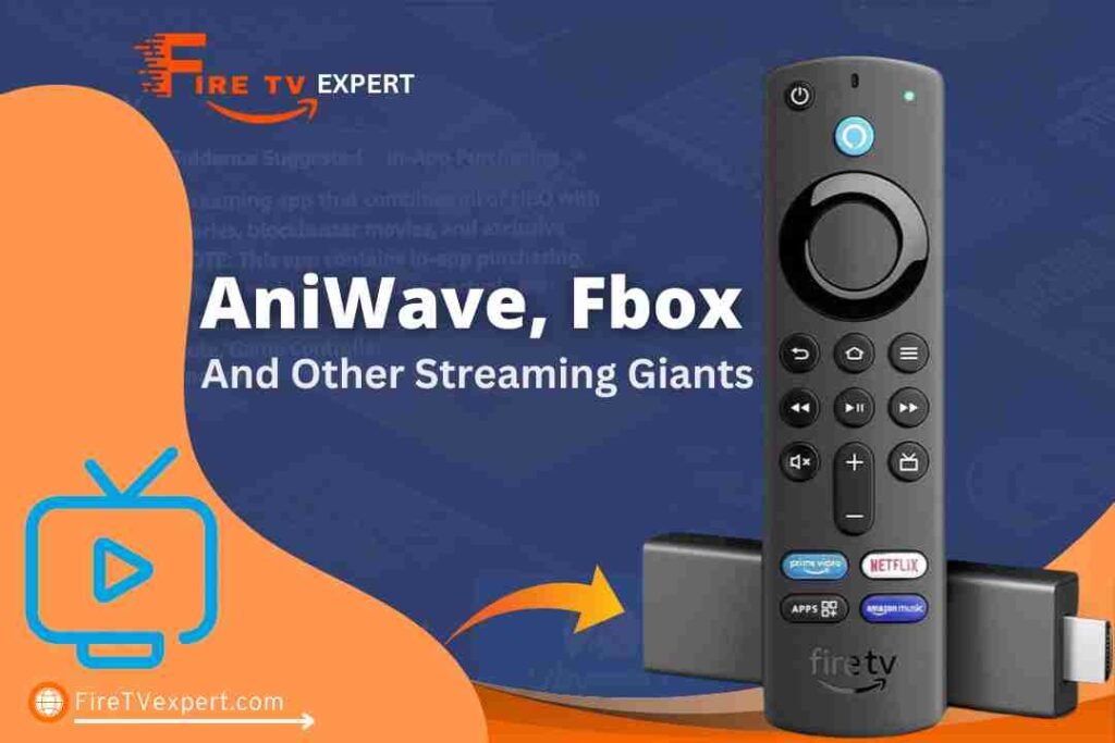 AniWave Fbox, and Other Streaming Giants